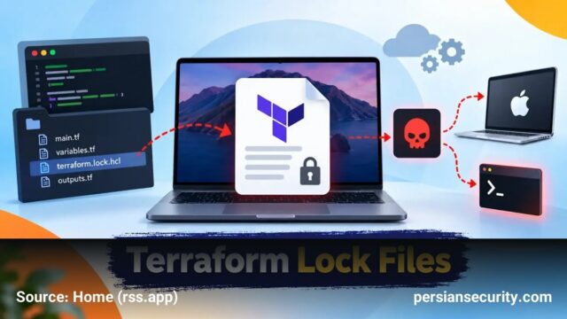 سوءاستفاده از فایل‌های Lock در Terraform برای هدف قرار دادن مهندسان DevOps و نفوذ به macOS
