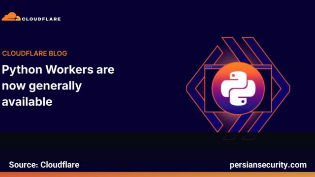 پشتیبانی کامل از زبان پایتون در Cloudflare Workers؛ تحولی در توسعه Serverless