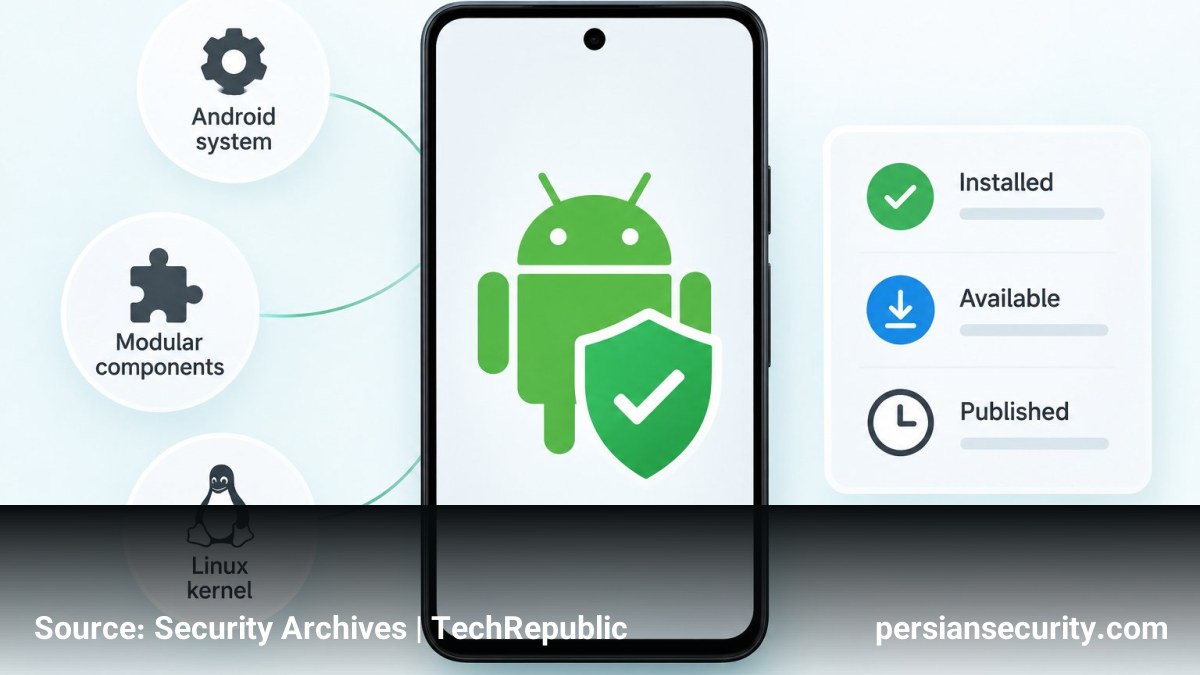 تغییر رویکرد گوگل در ارزیابی امنیت اندروید: عبور از تاریخ Patch Level به سمت تحلیل جزئی