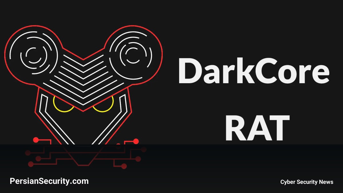 بدافزار DarkCore RAT با هدف سرقت نشست‌های Gmail و WhatsApp و پنهان‌سازی از طریق IP قربانی