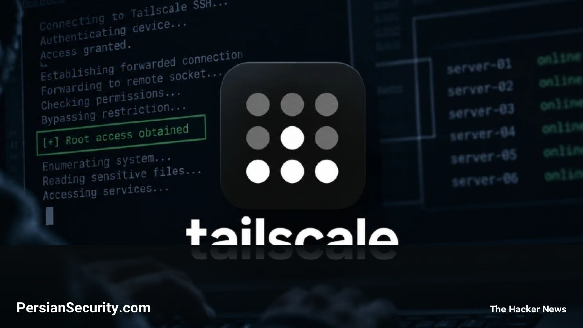 رفع آسیب‌پذیری‌های بحرانی در Tailscale SSH؛ امکان ارتقاء سطح دسترسی به Root