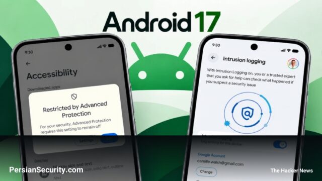 محدودسازی دسترسی به Accessibility Services در اندروید ۱۷ برای مقابله با بدافزارهای بانکی