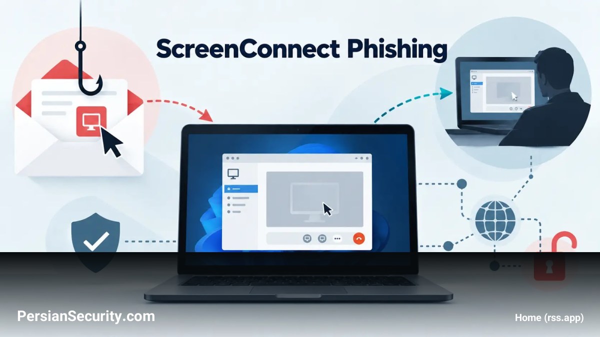 سوءاستفاده از نرم‌افزار ScreenConnect در کمپین‌های فیشینگ برای دسترسی از راه دور