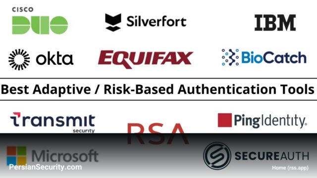 مقایسه جامع ابزارهای احراز هویت تطبیقی و مبتنی بر ریسک (Adaptive Authentication) در سال ۲۰۲۶