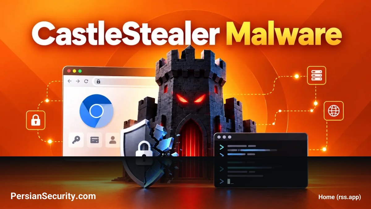 بدافزار CastleStealer: دور زدن سیستم رمزنگاری ABE کرومیوم و افزودن قابلیت اجرای دستورات از راه دور