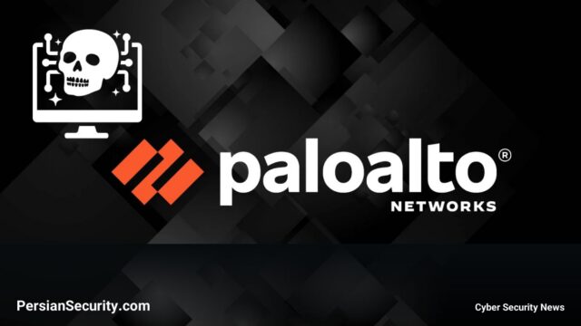 سوءاستفاده گروه‌های باج‌افزاری از آسیب‌پذیری GlobalProtect شرکت Palo Alto برای دسترسی مخفیانه به VPN