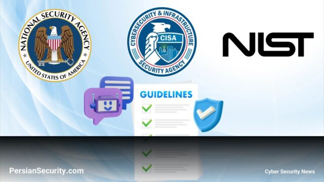 راهنمای جدید NSA، CISA و NIST برای شناسایی و مهار عامل‌های هوش مصنوعی خودسر (Rogue AI Agents)