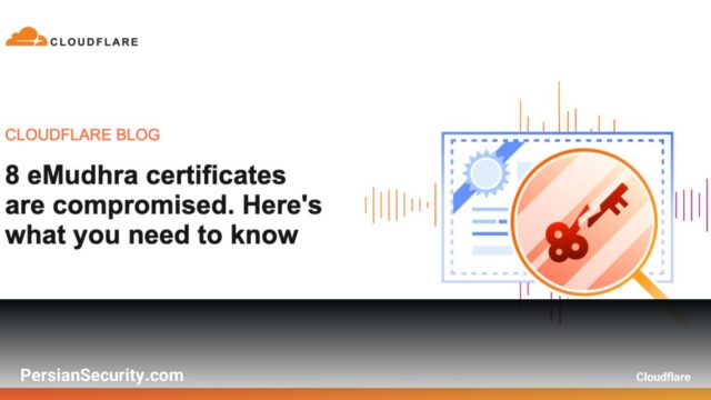 هک شدن گواهی‌های eMudhra؛ تهدیدی جدی برای امنیت پروتکل‌های SSL/TLS و زیرساخت‌های ابری