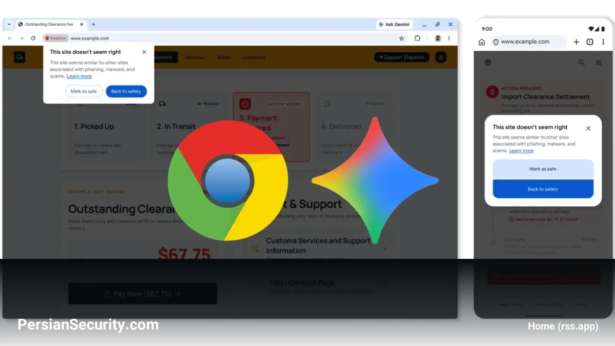 ادغام هوش مصنوعی Gemini در گوگل کروم برای شناسایی کلاهبرداری‌های آنتی‌ویروس جعلی و به‌روزرسانی‌های فریبنده