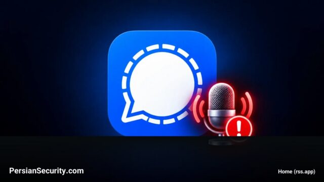 آسیب‌پذیری بحرانی در Signal؛ امکان شنود صدا پس از قطع تماس توسط کاربر